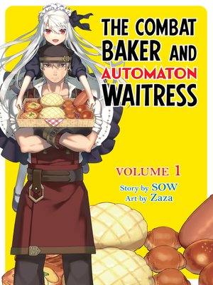 cover image of The Combat Baker and the Automaton Waitress, Volume 1